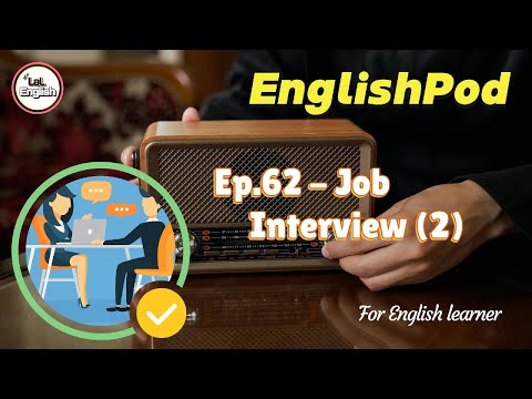 Full Ep.62 - Job Interview (2) #EnglishPod