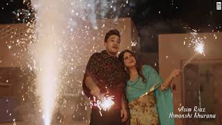 KHYAAL RAKHYA KAR - Asim Riaz &amp; Himanshi Khurana | Preetinder | Anshul Garg | Latest Punjabi Song