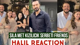 Sila Turkoglu Met Kizikicik Serbeti Friend !halil Ibrahim Ceyhan Reaction