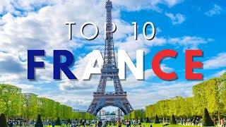 Top 10 Best Places to Visit in France | 4K Travel Guide 2026