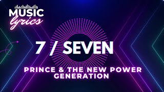 Prince &amp; The New Power Generation - 7 Version  (Music end Lyrics)