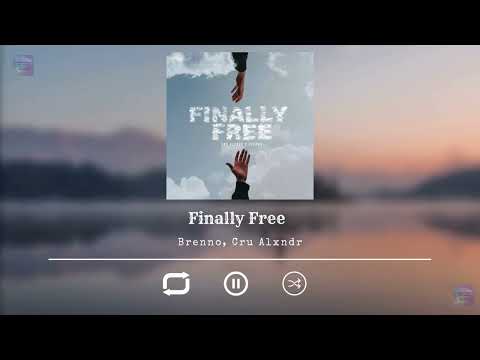 2. Finally Free by Brenno and Cru Alxndr