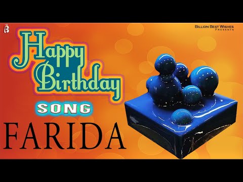 Farida Happy Birthday - Birthday Video Song | Birthday Songs With Names #billionbestwishes