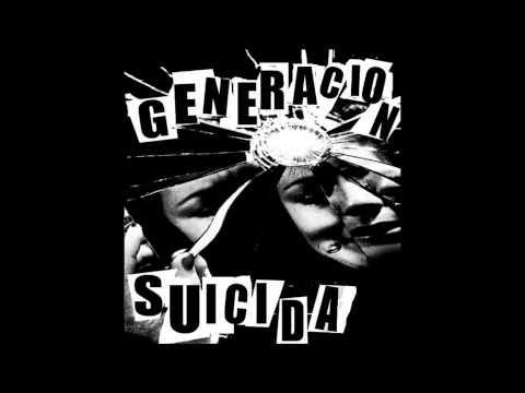 Generacion Suicida - Todo Destruido