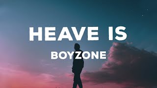 (Lyrics) Heaven Is - Boyzone | Love Songs Collection