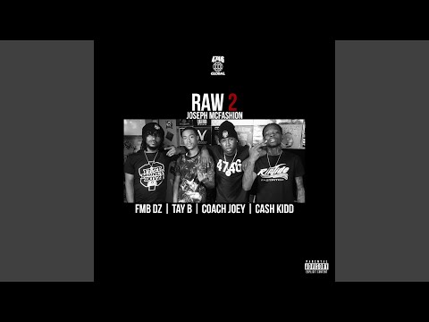 Raw 2 (feat. FMB DZ, Tay B, Cash Kidd & Coach Joey)