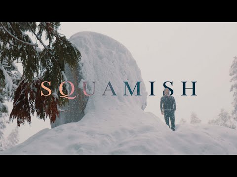 S Q U A M I S H | Canon R6 4K C- LOG | Cinematic Video