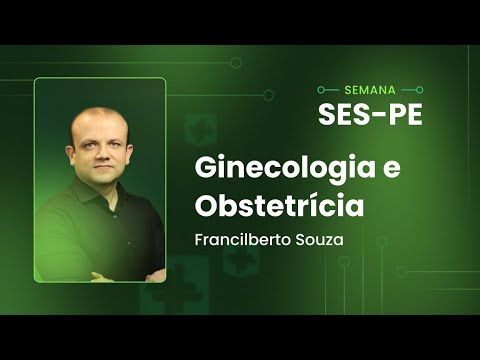Aula 2: Ginecologia & Obstetrícia | Maratona da Aprovação - Semana SES-PE