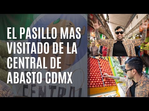 Central de Abasto CDMX: Pasillo de Menudeo