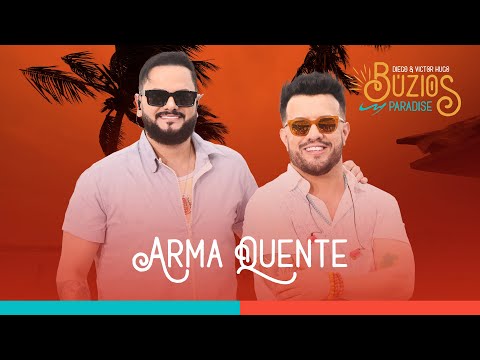 Diego e Victor Hugo - Arma Quente