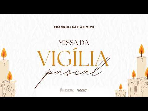 SANTA MISSA DA VIGÍLIA PASCAL | 04/04/2026 - @igrejasaojosecgpi