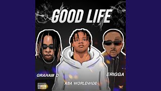 Good Life Music Video
