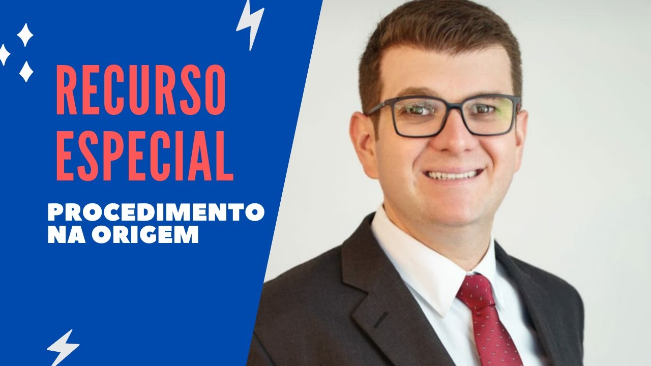 Recurso Especial - Procedimento na origem