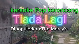Download lagu Karaoke Pop Keroncong | Tiada Lagi - The Mercy's mp3
