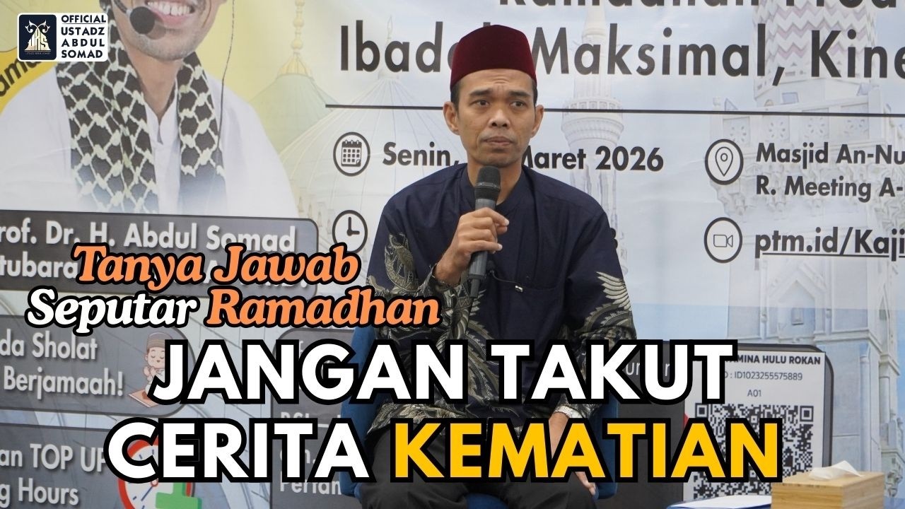 Jangan Takut Cerita Kematian, Tanya Jawab Seputar Ramadhan. Pertamina Hulu Rokan| Ustadz Abdul Somad