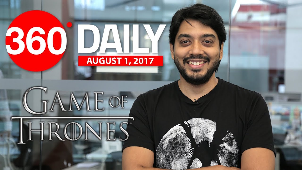 Game of Thrones Script Leak, BlackBerry KEYone Launched in India, and More (Aug 1, 2017)
