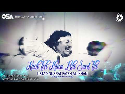 Kuch Toh Hawa Bhi Sard Thi | Nusrat Fateh Ali Khan | complete version | OSA Worldwide