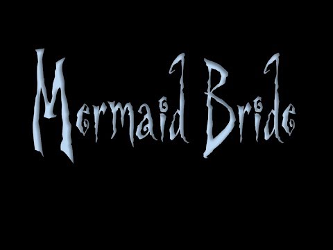 "Mermaid Bride" Part 01 - Opening Credits ("According to Plan")