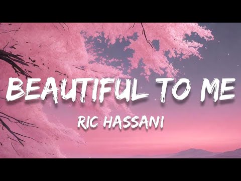 Beautiful to me (lyrics) - Ric Hassani