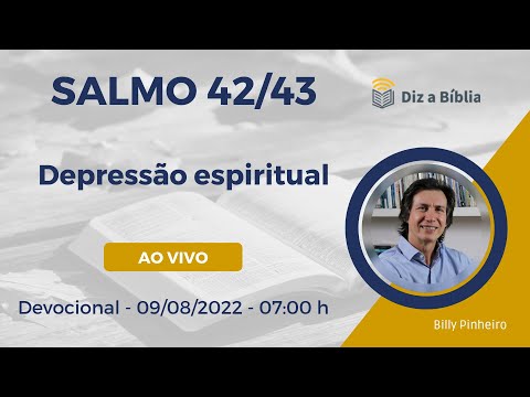 Estudo do SALMO 42/43 | Depressão Espiritual | Diz a Bíblia
