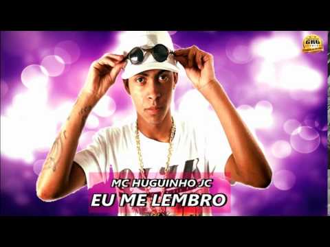 MC Huguinho JC  - Eu Me Lembro (Studio Produções) 2015