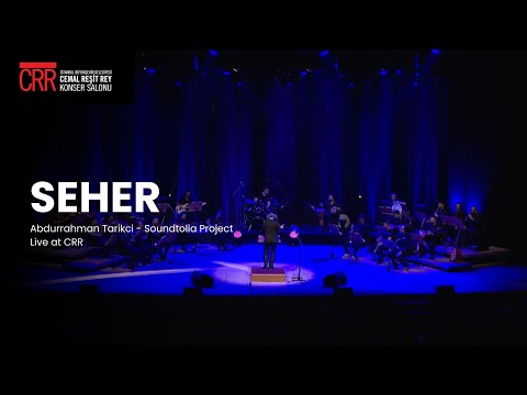Abrurrahman Tarikci - Soundtolia: Seher (Live at CRR)