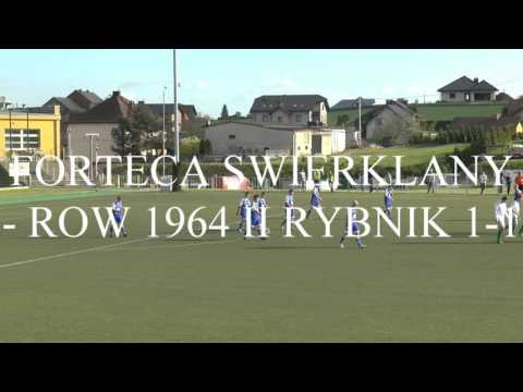 07.05.2016 IV LIGA ŚLĄSKA FORTECA ŚWIERKLANY - ROW 1964 II RYBNIK 1-2