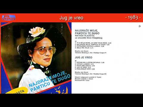 Natasa Vladetic - Jug je vreo - (Audio 1983)