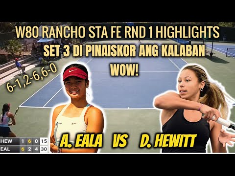 ALEX  EALA VS  DALAYNA HEWITT || W80 RANCHO STA FE ITF WORLD TOUR || 1ST RND HIGHLIGHTS