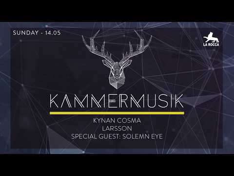 SOLEMN EYE ⍟ ⍟ Kammermusik 2 ⍟ ⍟ La Rocca ⍟ ⍟ House DJ Set