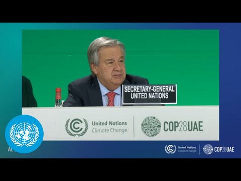 UN Chief: "No more delays. No more foot-dragging. No more greenwashing" | COP28