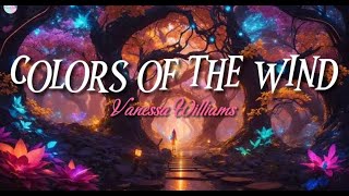 Colors Of The Wind - Vanessa Williams ( Lyrics )