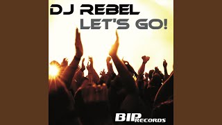 Dj Rebel - Let's Go! video