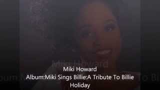 Miki Howard Tain't Nobody's Bizness If I Do