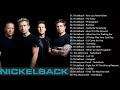 N I C K E L B A C K Greatest Hits Full Album - N I C K E L B A C K  Best Songs