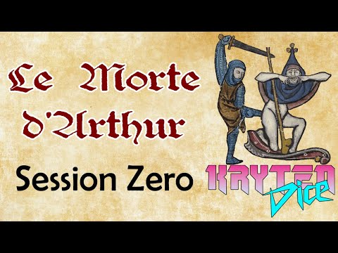 Session Zero - Le Morte d'Arthur - The Great Pendragon Campaign - KrytenDice