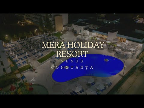 MERA HOLIDAY RESORT VENUS CONSTANTA, CAZARE ALL INCLUSIVE APROAPE DE PLAJA ADRAS