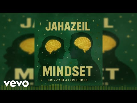 Jahazeil - Mindset (Official Audio)