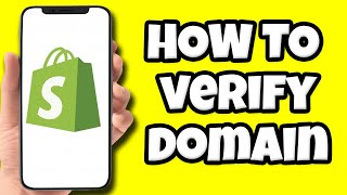 How To Verify Domain in Shopify