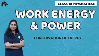 Work Energy And Power Class 10 ICSE Physics |Selina Chapter 2| Conservation of Energy