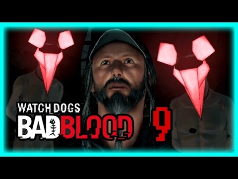 Watch Dogs Bad Blood - Ghosts of the Past! Gameplay Part 9