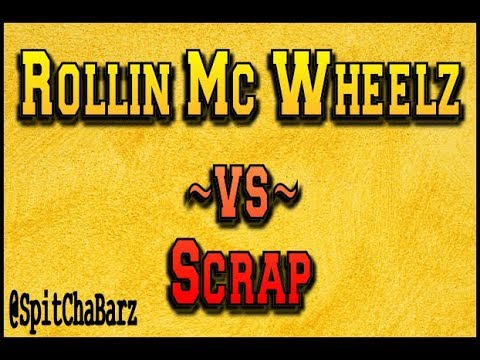 Rollin MC Wheelz vs ScRap