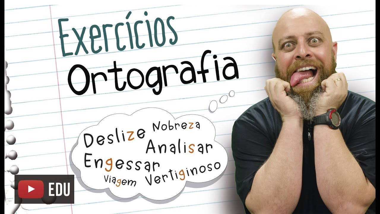 Exercícios de Ortografia [Prof Noslen]