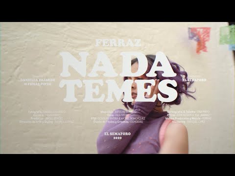 Ferraz - Nada Temes (Video Oficial)