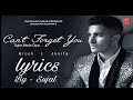 ARJUN - Can't Forget (Tujhe Bhula Diya) Lyrics