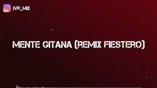 Mente gitana (Remix Fiestero) - Rei x JVR MIX