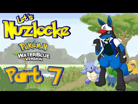 Let's Nuzlocke Pokémon WaterBlue Version: Part 7 - Dunderbadge
