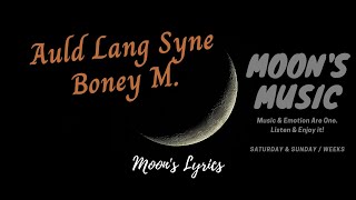 ♪ Auld Lang Syne (1984) - Boney M. ♪ | Lyrics | Moon&#39;s Christmas | Moon&#39;s Music Channel