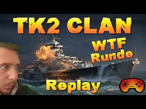 WTF "TK2" Clan Gefecht Replay in World of Warships "Best of Kradojaner" -  German/Deutsch - Gameplay