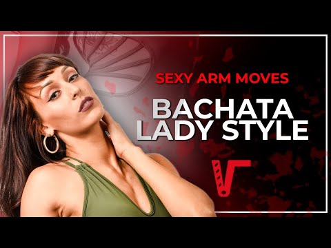 🔝 Top 4 Bachata Lady Style (Arms Styling Moves) Techniques + Tips 💫